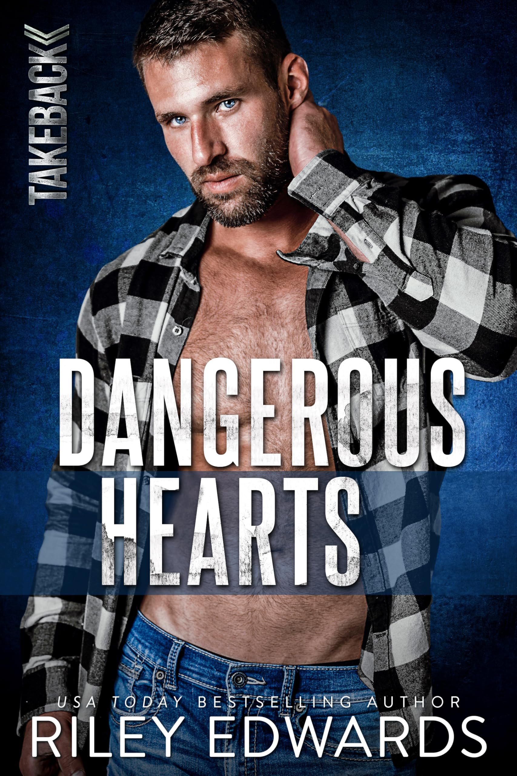 Dangerous Hearts (TAKEBACK Book 6) Cover